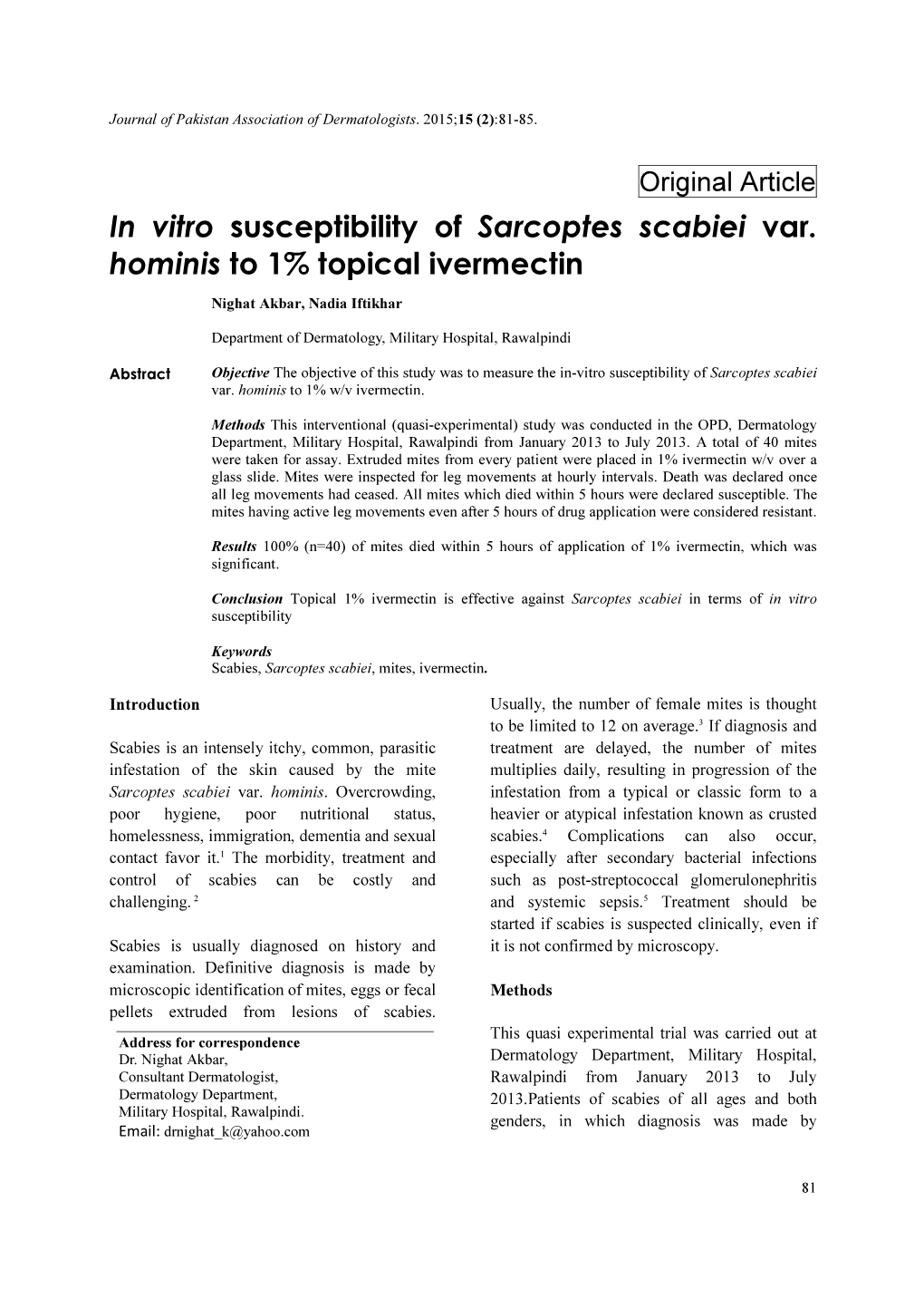 In Vitro Susceptibility of Sarcoptes Scabiei Var. Hominis to 1% Topical Ivermectin