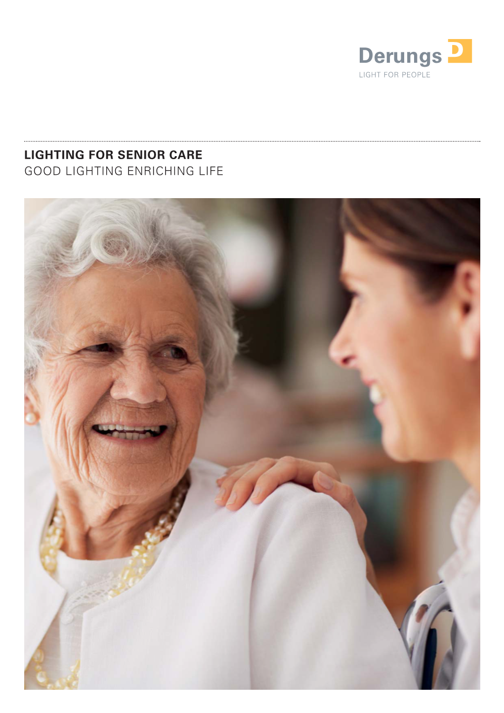 Lighting for Senior Care Good Lighting Enriching Life 2