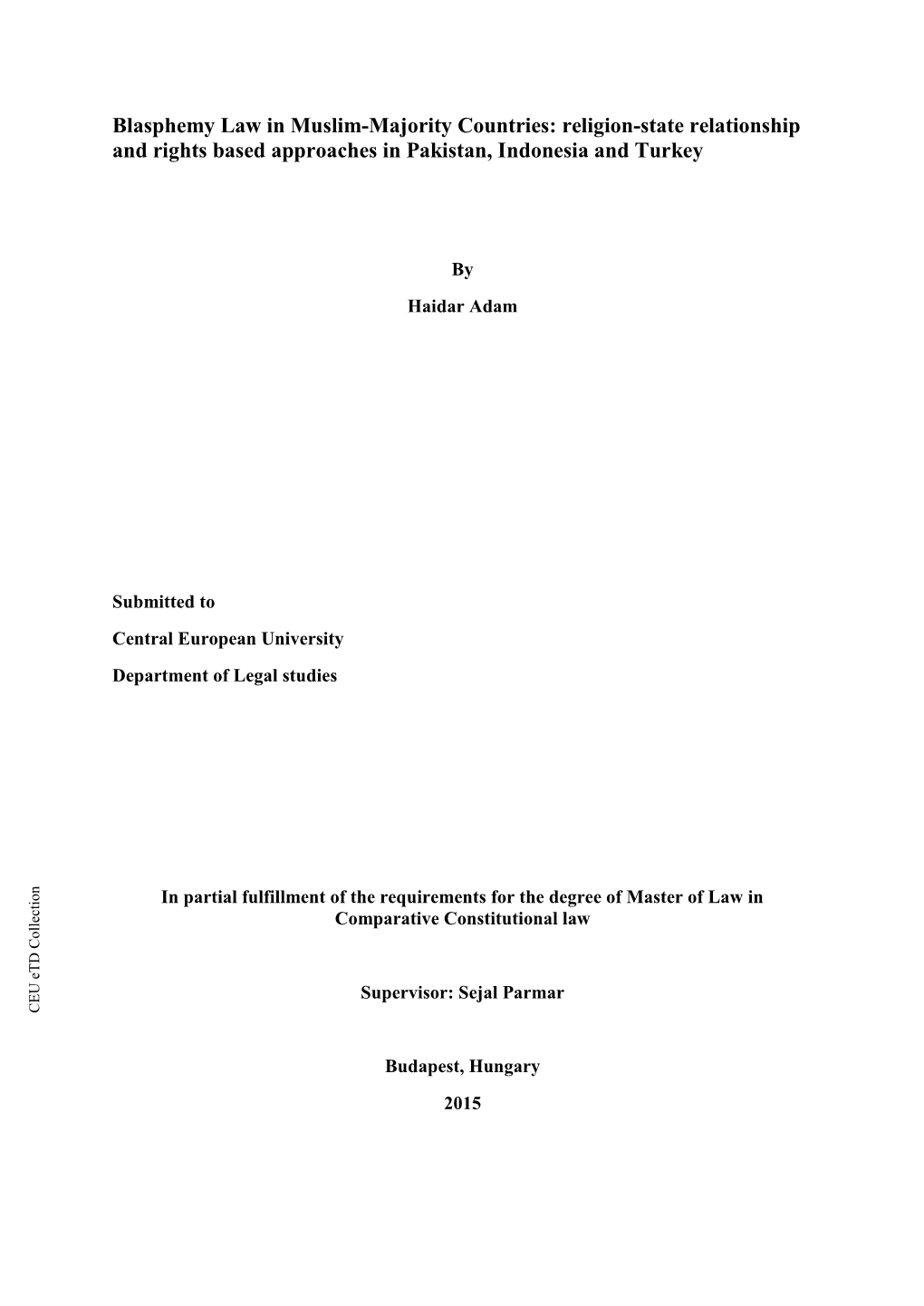 Blasphemy Law in Muslim-Majority Countries: Religion-State Relationship and Rights Based Approaches in Pakistan, Indonesia and Turkey