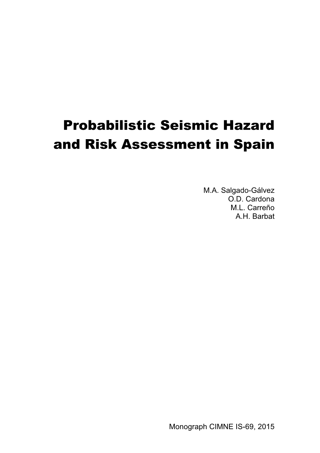 Probabilistic Seismic Hazard and Risk Assessment in Spain