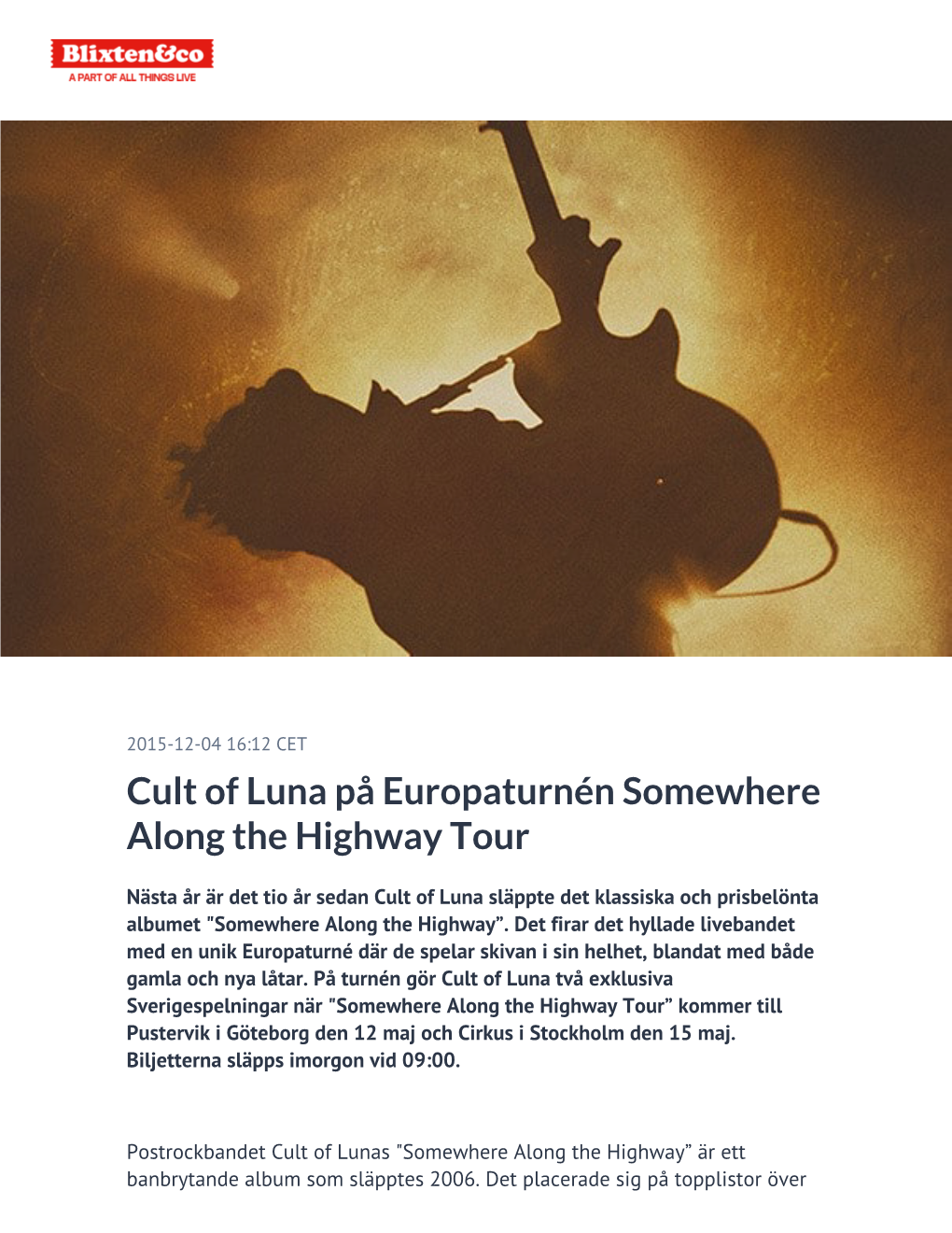 Cult of Luna På Europaturnén Somewhere Along the Highway Tour