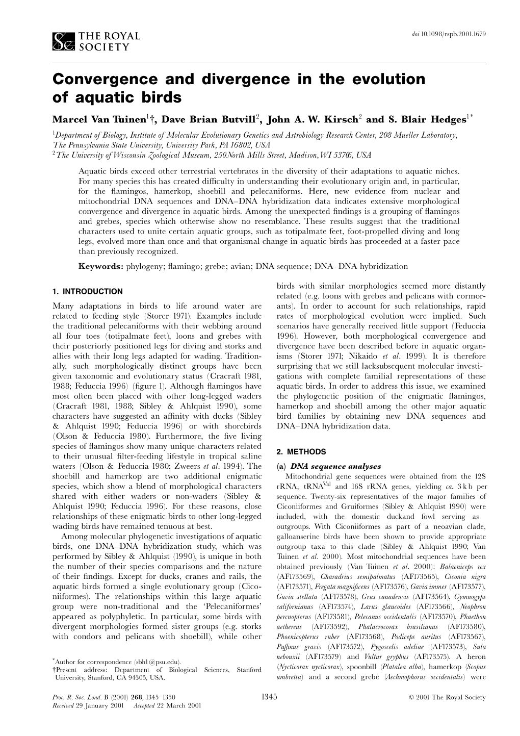 Convergence and Divergence in the Evolution of Aquatic Birds Marcel Van Tuinen1{, Dave Brian Butvill2,Johna.W.Kirsch2 and S