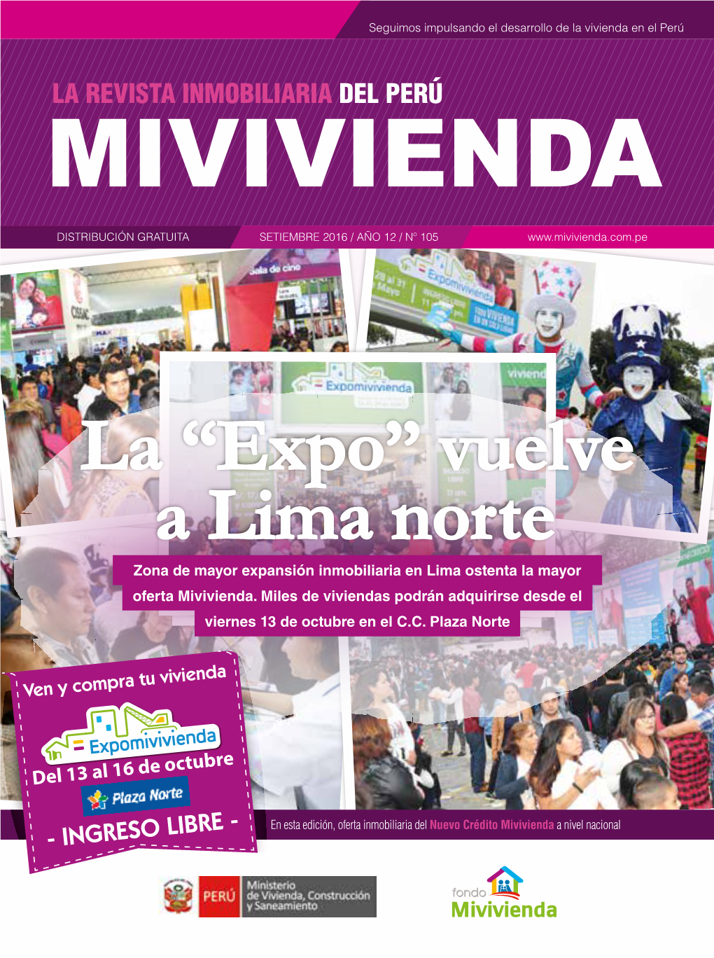 La “Expo” Vuelve a Lima Norte Zona De Mayor Expansión Inmobiliaria En Lima Ostenta La Mayor Oferta Mivivienda