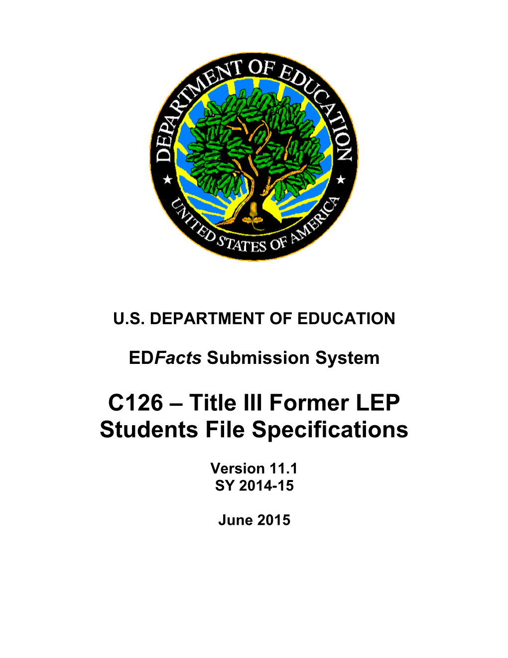 Title III Former LEP Students File Specifications