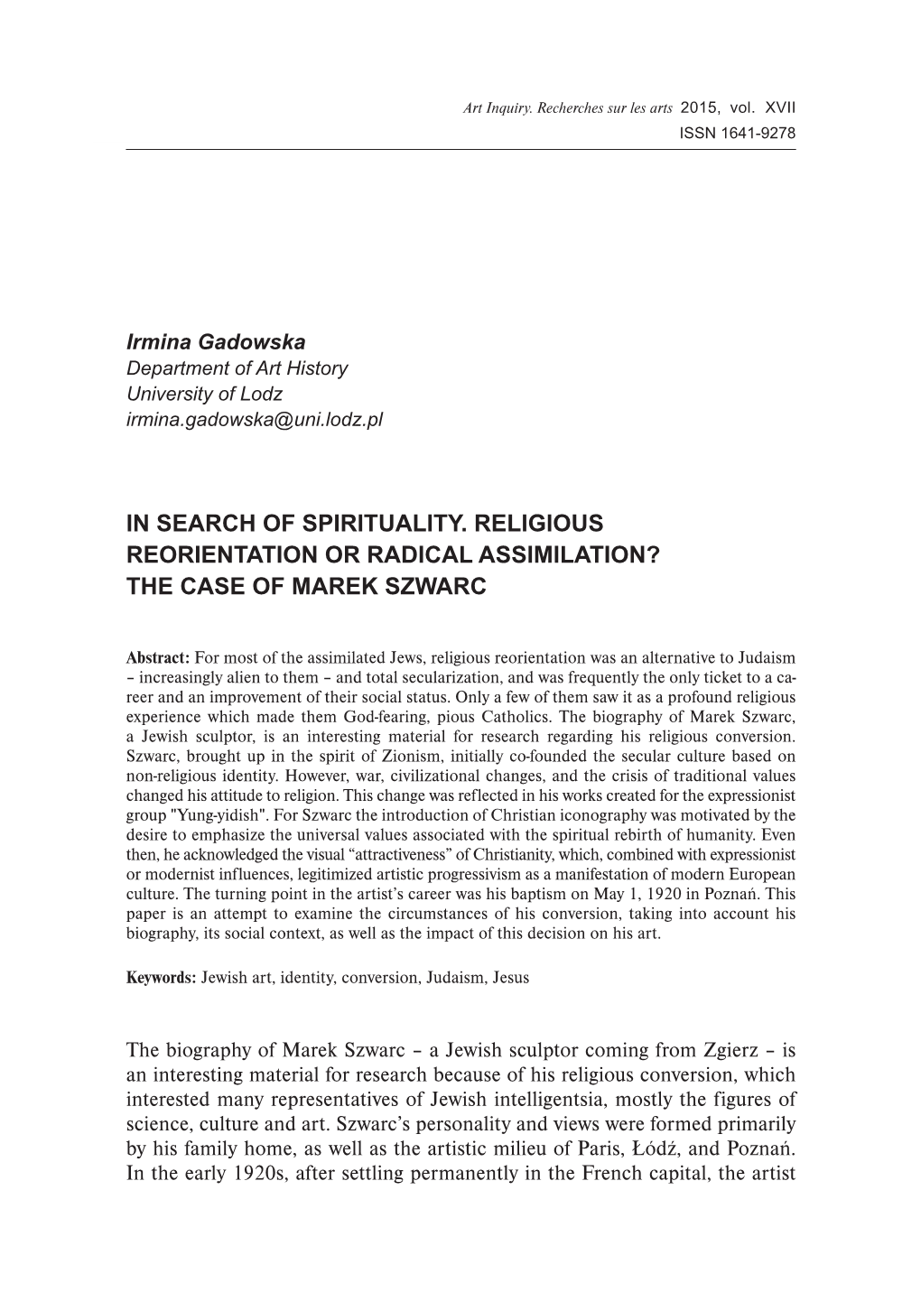 347 in Search of Spirituality. Religious Reorientation Or Radical Assimilation? the Case of Marek Szwarc