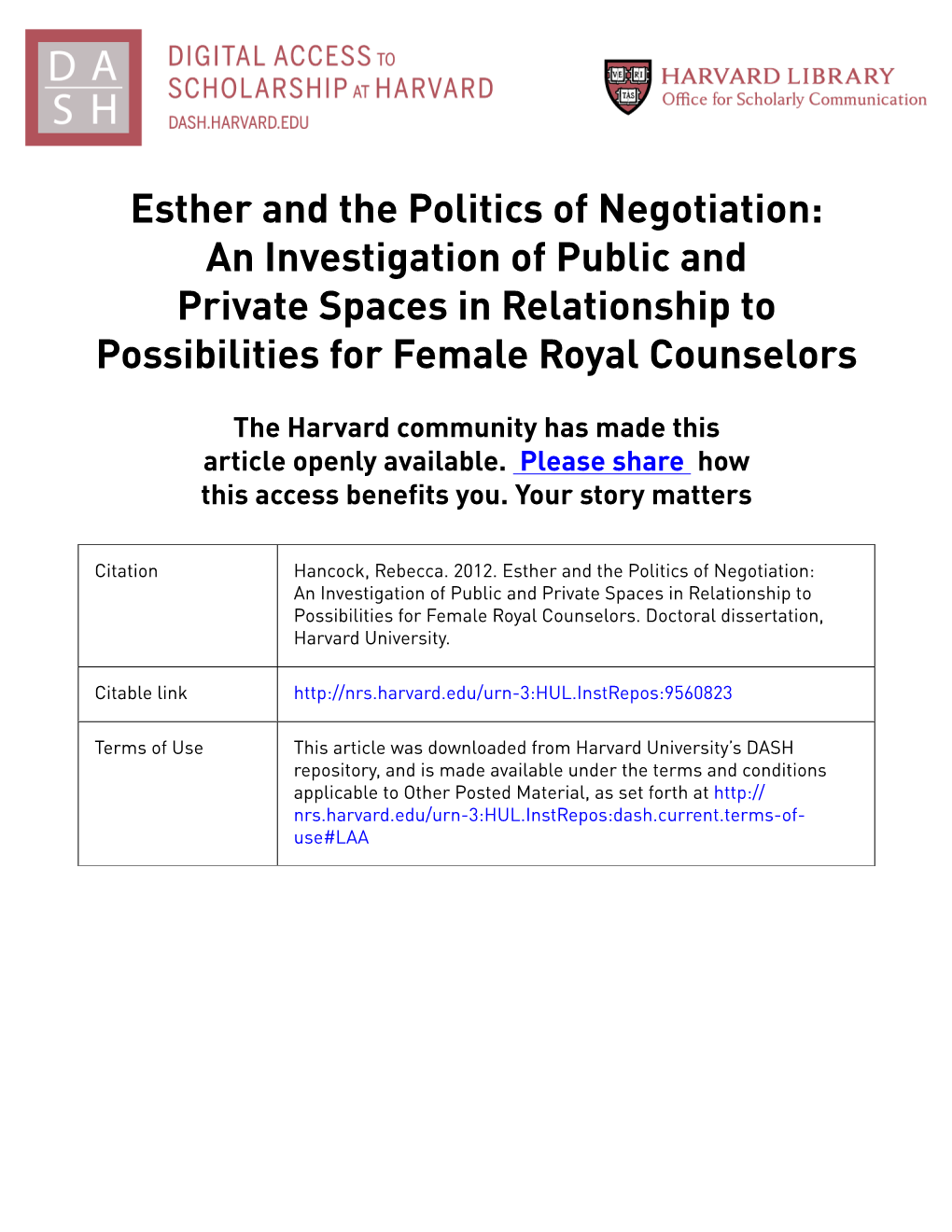 Esther and the Politics of Negotiation: an Investigation of Public and Private Spaces in Relationship to Possibilities for Female Royal Counselors