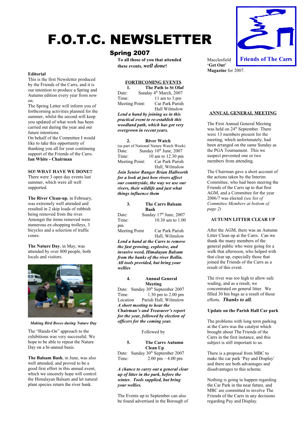 This Is the First Newsletter Produced by the Friends of the Carrs, and It Is Our Intention