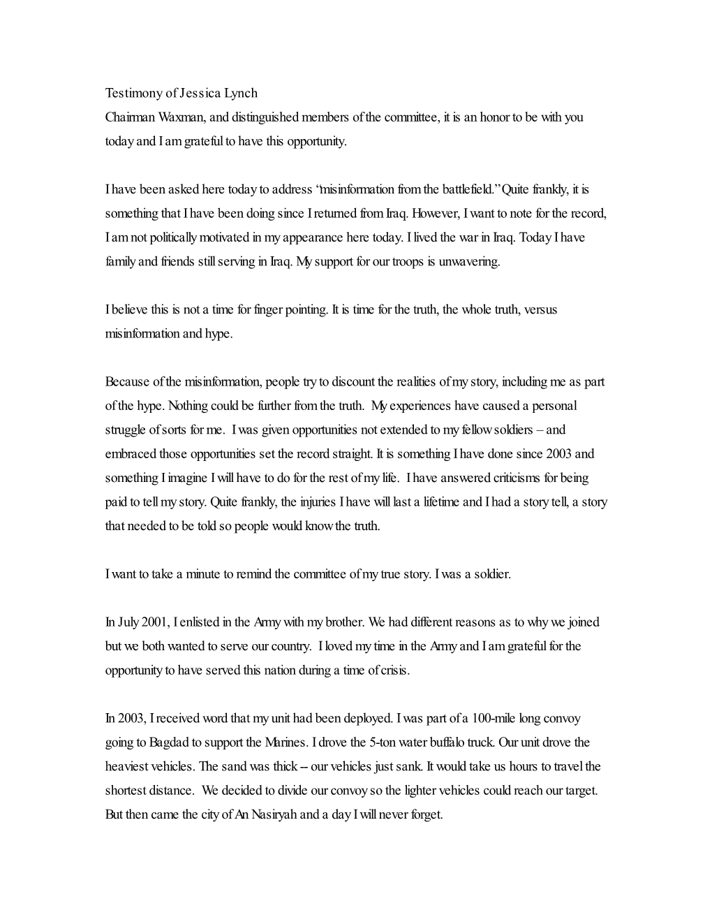 Testimony of Jessica Lynch Chairman Waxman, and Distinguished Members of the Committee, It Is an Honor to Be with You Today and I Am Grateful to Have This Opportunity