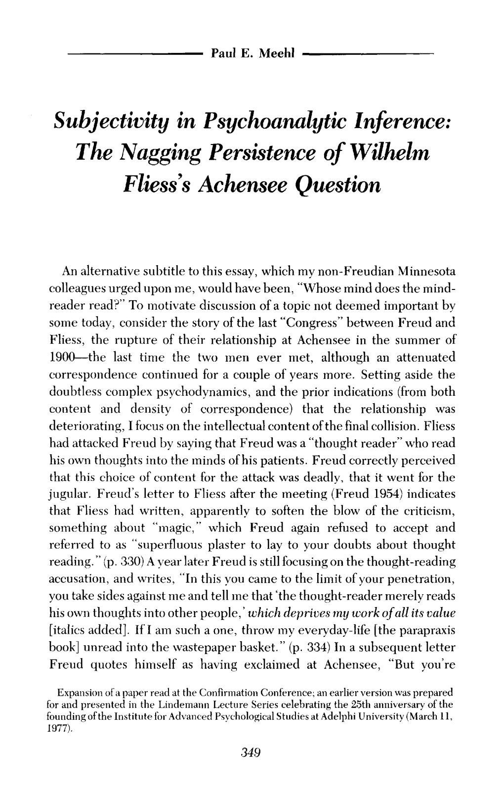The Nagging Persistence of Wilhelm Fliess' S Achensee Question