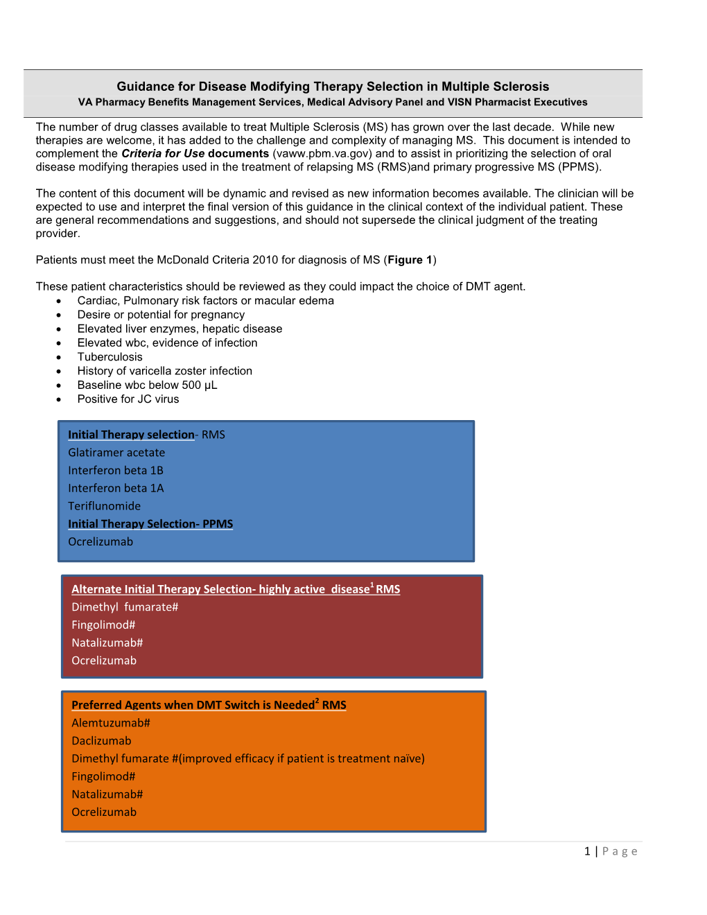 Guidance for Disease Modifying Therapy Selection in Multiple Sclerosis VA Pharmacy Benefits Management Services, Medical Advisory Panel and VISN Pharmacist Executives