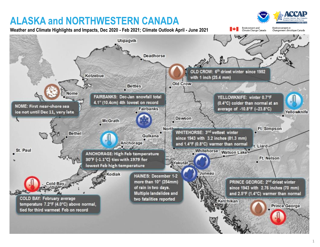 ALASKA and NORTHWESTERN CANADA Weather and Climate Highlights and Impacts, Dec 2020 - Feb 2021; Climate Outlook April - June 2021