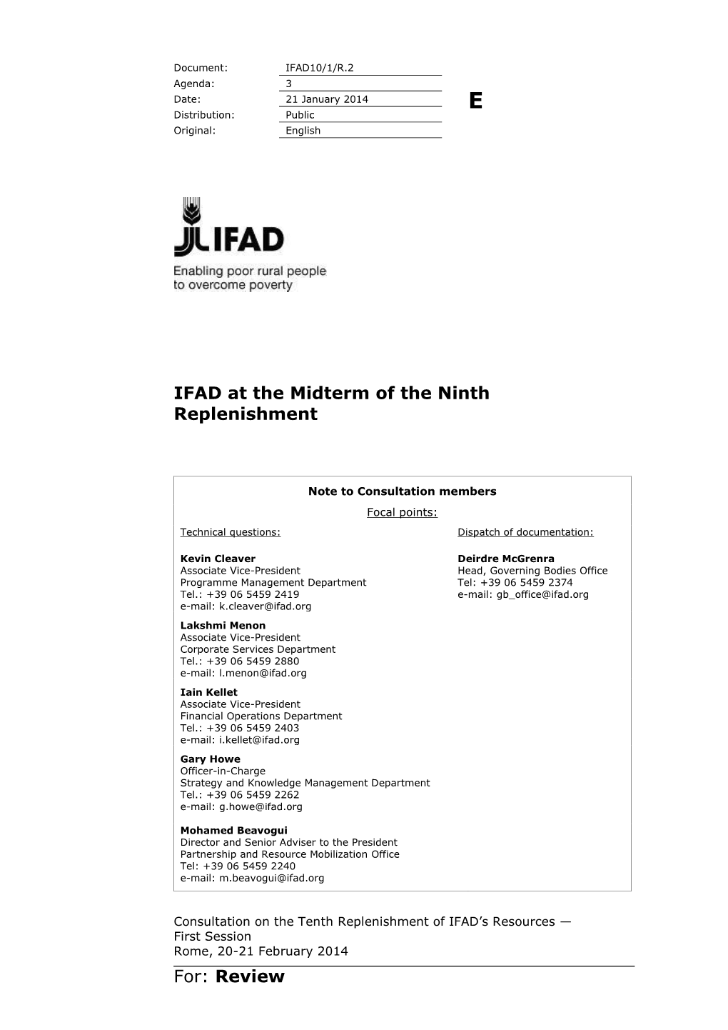 IFAD10/1/R.2 Agenda: 3 Date: 21 January 2014 E Distribution: Public Original: English