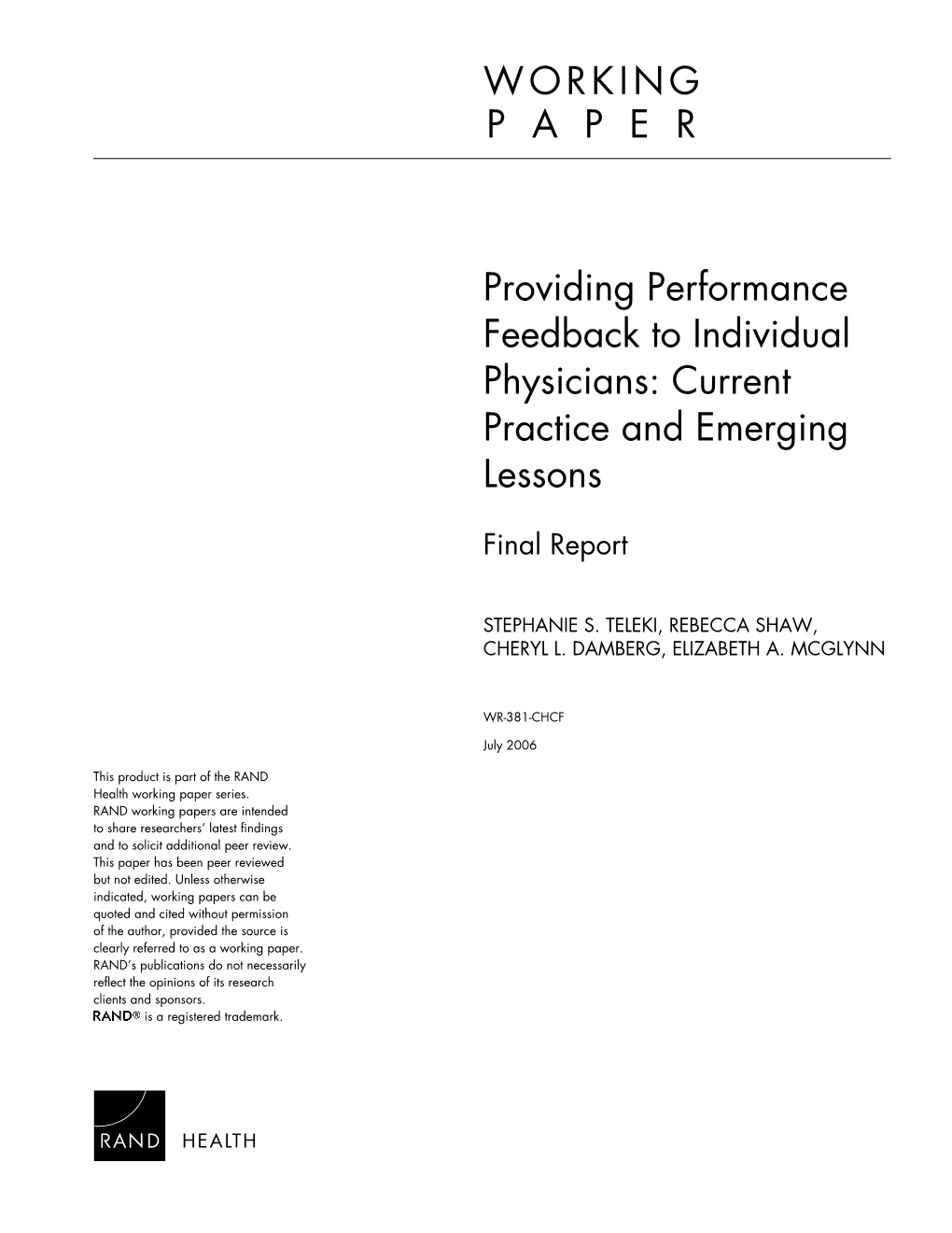 Providing Performance Feedback to Individual Physicians: Current Practice and Emerging Lessons