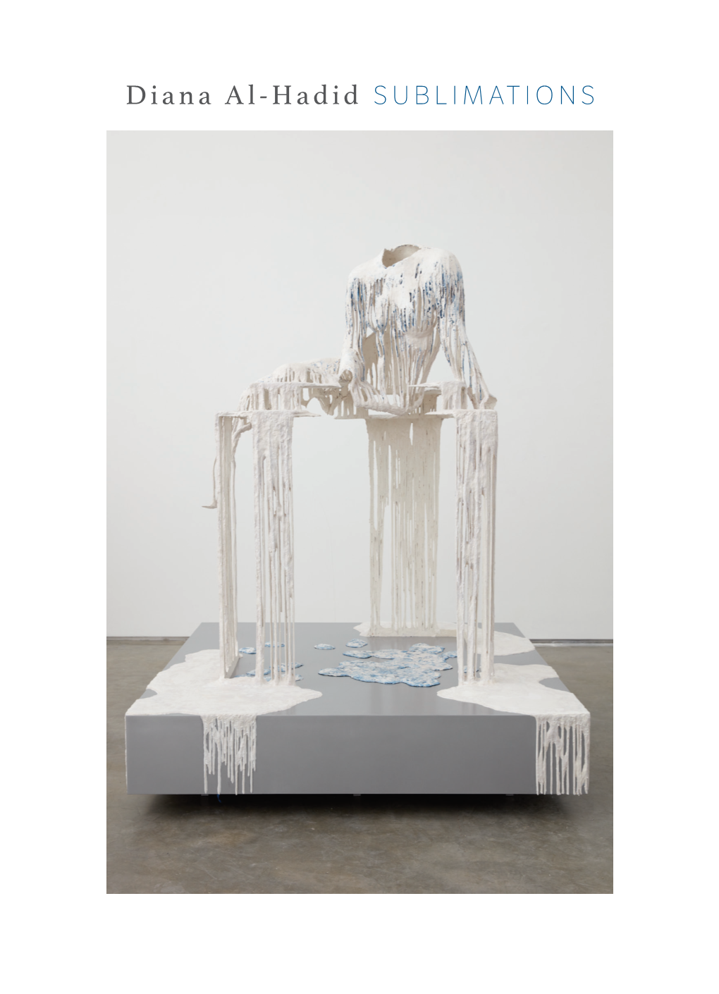 Diana Al-Hadid SUBLIMATIONS