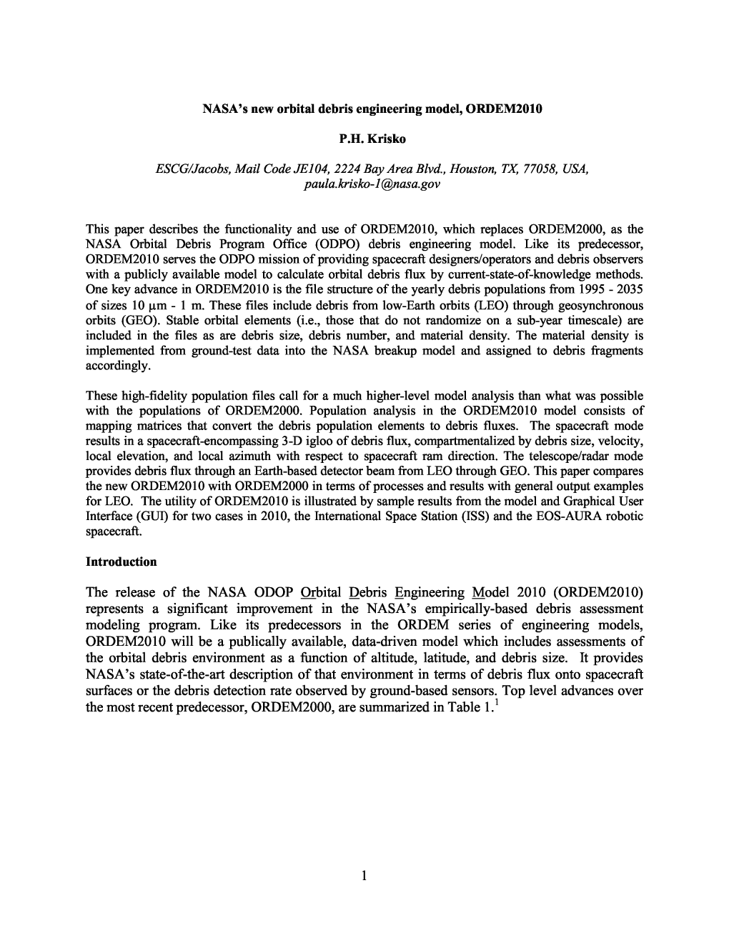 This Paper Describes the Functionality and Use of ORDEM2010, Which Replaces ORDEM2000, As the NASA Orbital Debris Program Office (ODPO) Debris Engineering Model