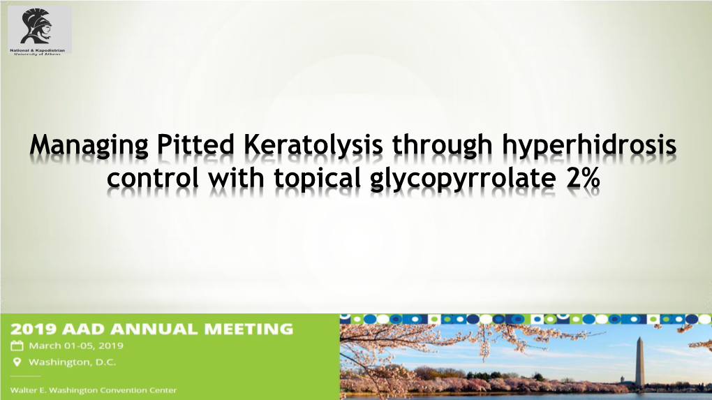 Managing Pitted Keratolysis Through Hyperhidrosis Control with Topical Glycopyrrolate 2%