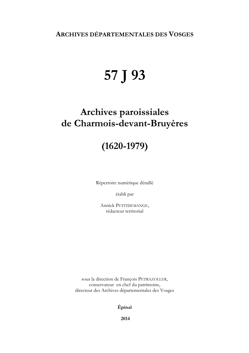 ARCHIVES DÉPARTEMENTALES DES VOSGES 57 J 93 Archives