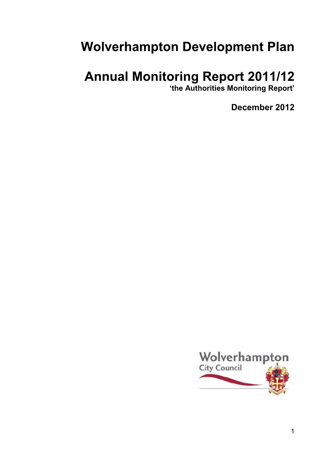 Wolverhampton Development Plan Annual Monitoring Report 2011/12