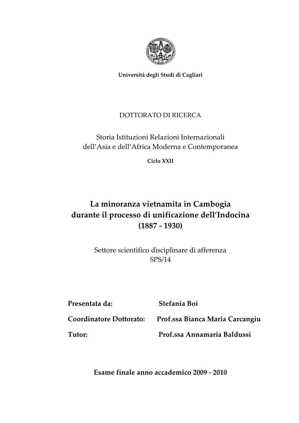 La Minoranza Vietnamita in Cambogia Durante Il Processo Di Unificazione Dell’Indocina (1887 - 1930)