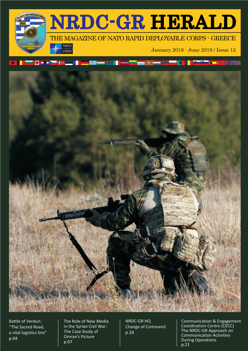 NRDC-GR HERALD the MAGAZINE of NATO RAPID DEPLOYABLE CORPS - GREECE NATO Rapid Deployable Corps GREECE January 2019 - June 2019 / Issue 12