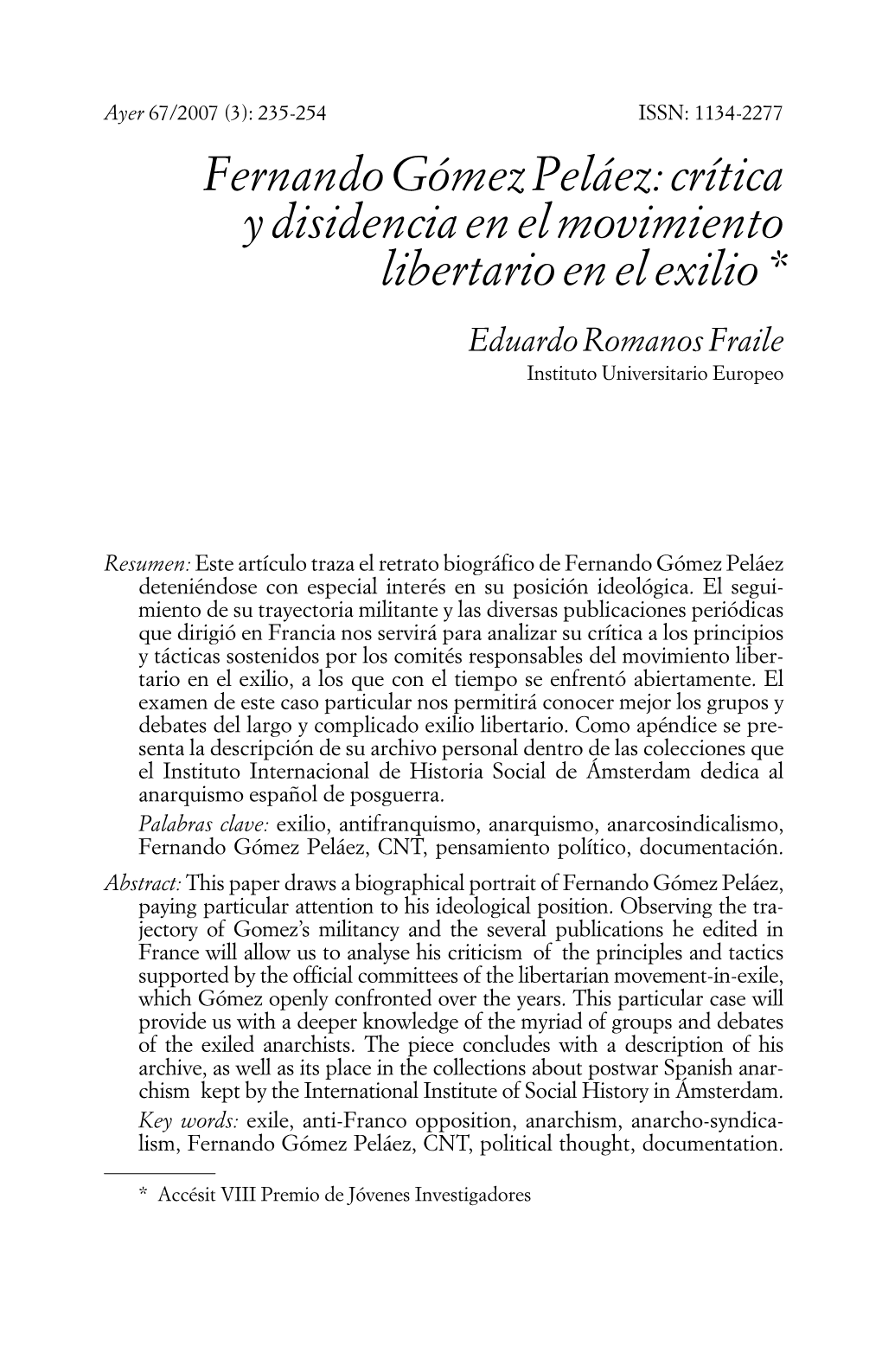 Fernando Gómez Peláez: Crítica Y Disidencia En El Movimiento Libertario En El Exilio * Eduardo Romanos Fraile Instituto Universitario Europeo