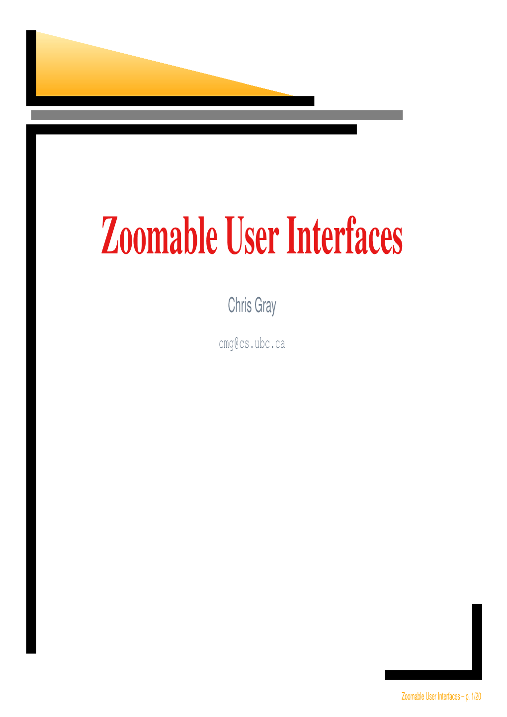 Zoomable User Interfaces