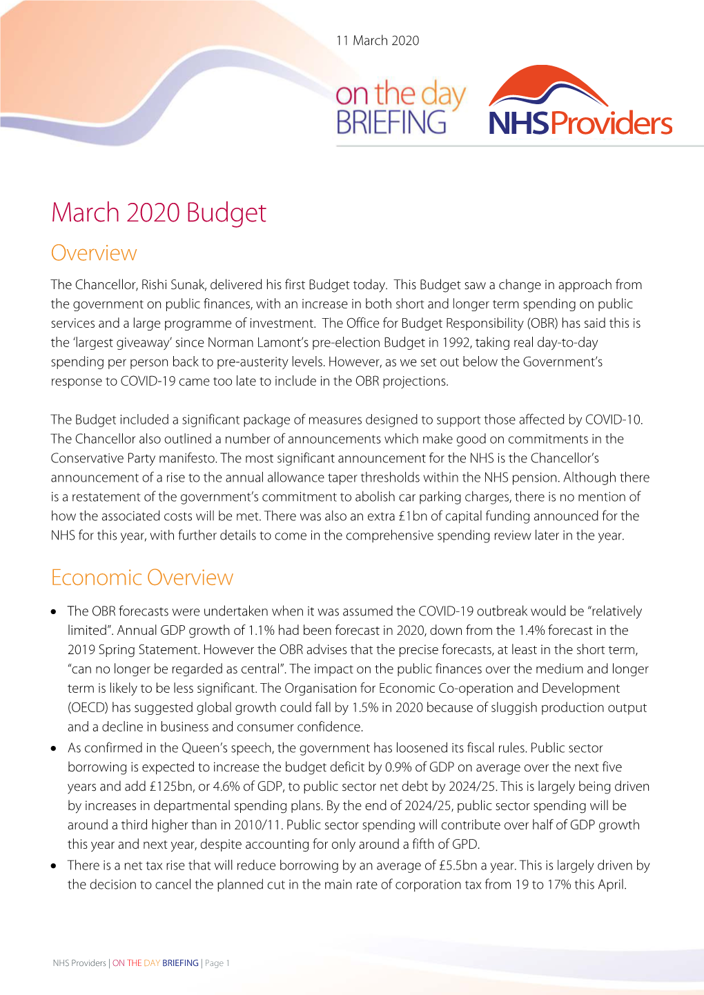 March 2020 Budget Overview the Chancellor, Rishi Sunak, Delivered His First Budget Today