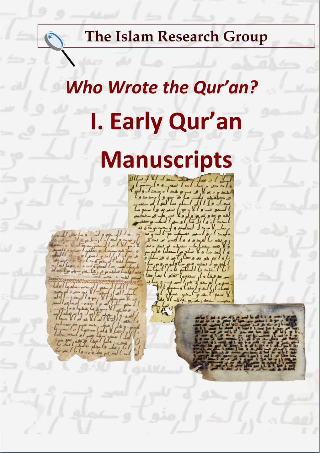 Some Conclusions I. Early Qur'an Manuscripts