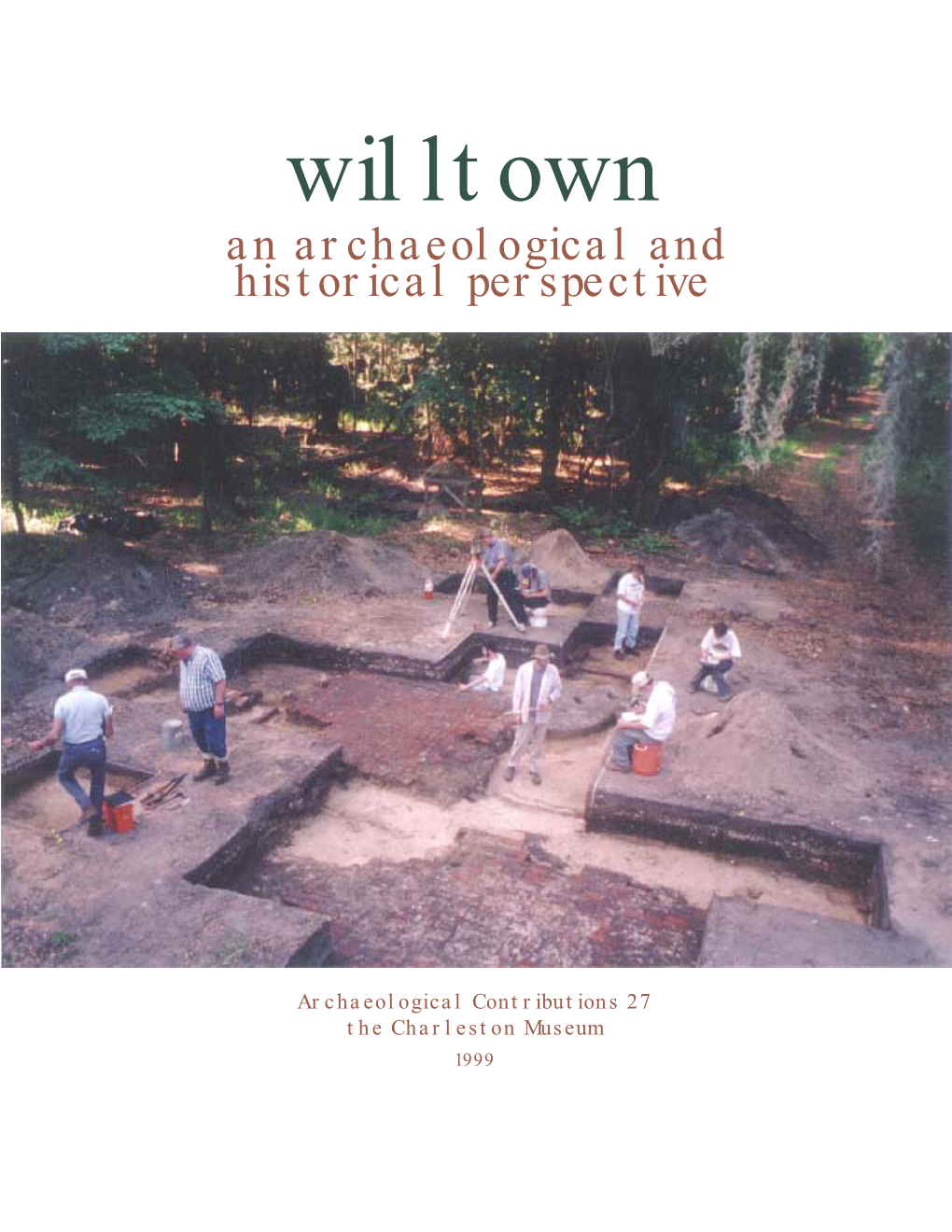 Willtown an Archaeological and Historical Perspective