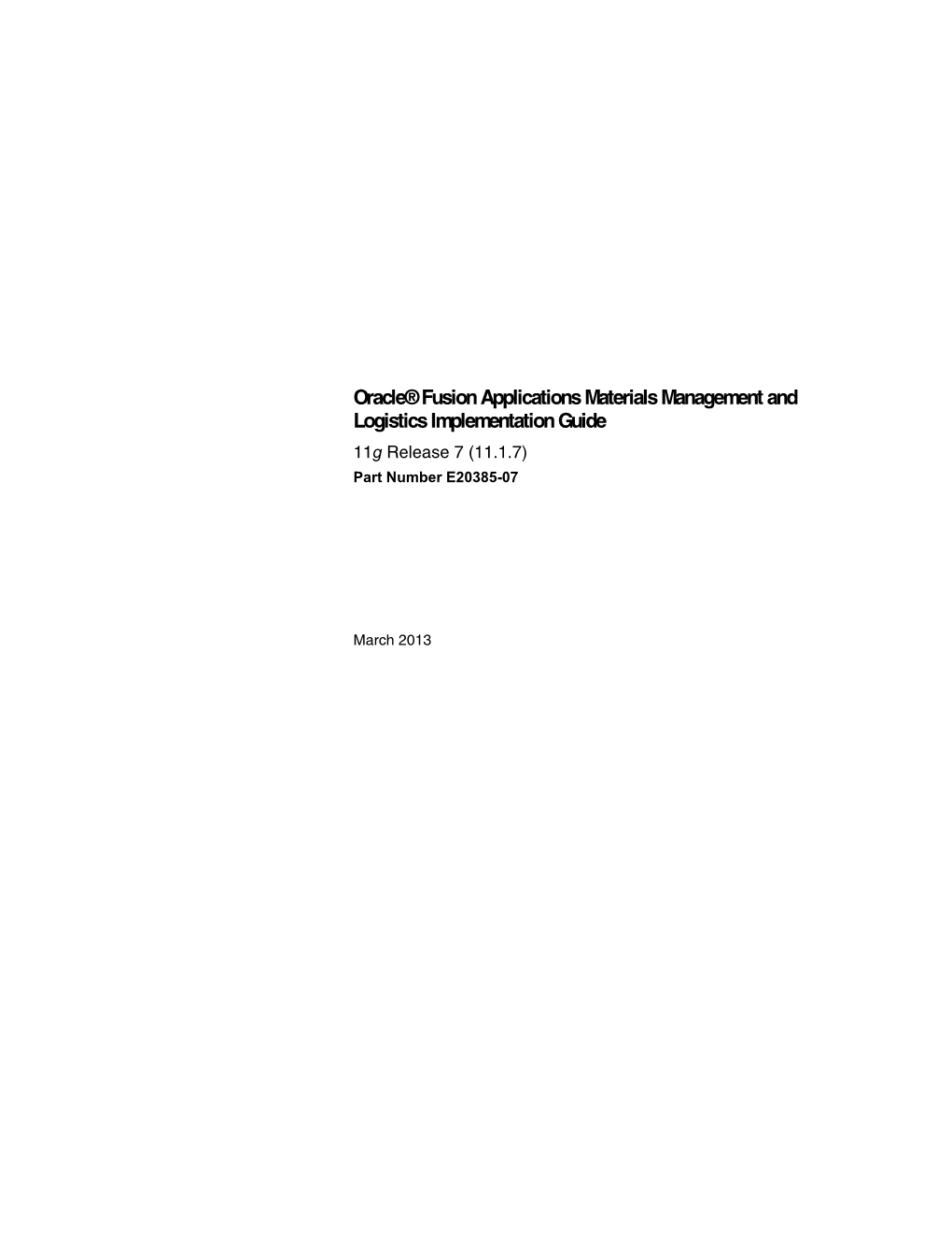 Oracle® Fusion Applications Materials Management and Logistics Implementation Guide 11G Release 7 (11.1.7) Part Number E20385-07