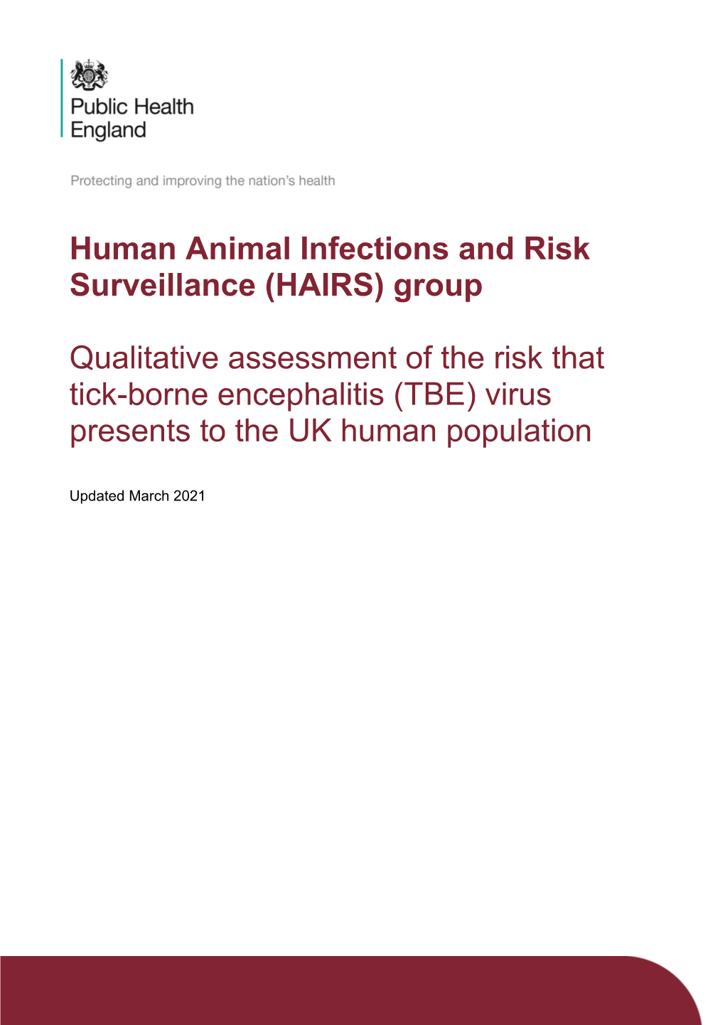 Tick-Borne Encephalitis (TBE) Virus Presents to the UK Human Population