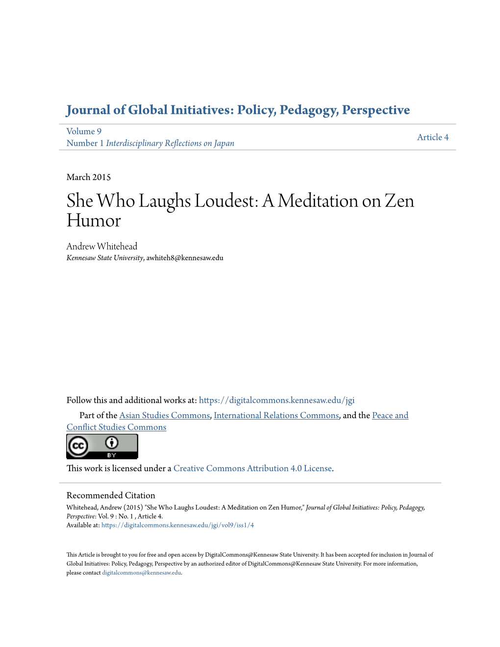 She Who Laughs Loudest: a Meditation on Zen Humor Andrew Whitehead Kennesaw State University, Awhiteh8@Kennesaw.Edu