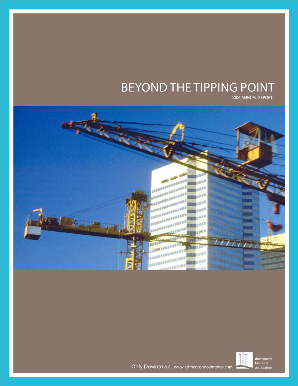 Beyond the Tipping Point 2006 ANNUAL REPORT 2006 Association Staff