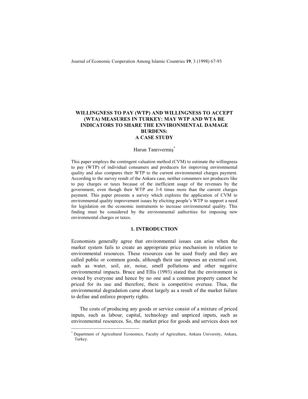 And Willingness to Accept (Wta) Measures in Turkey: May Wtp and Wta Be Indicators to Share the Environmental Damage Burdens: a Case Study