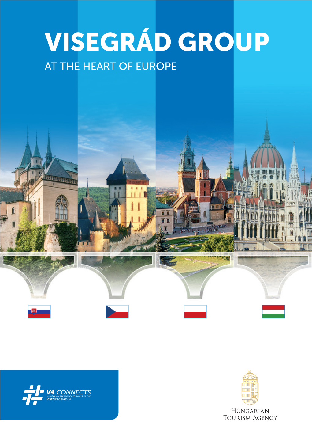 Visegrád Group at the Heart of Europe