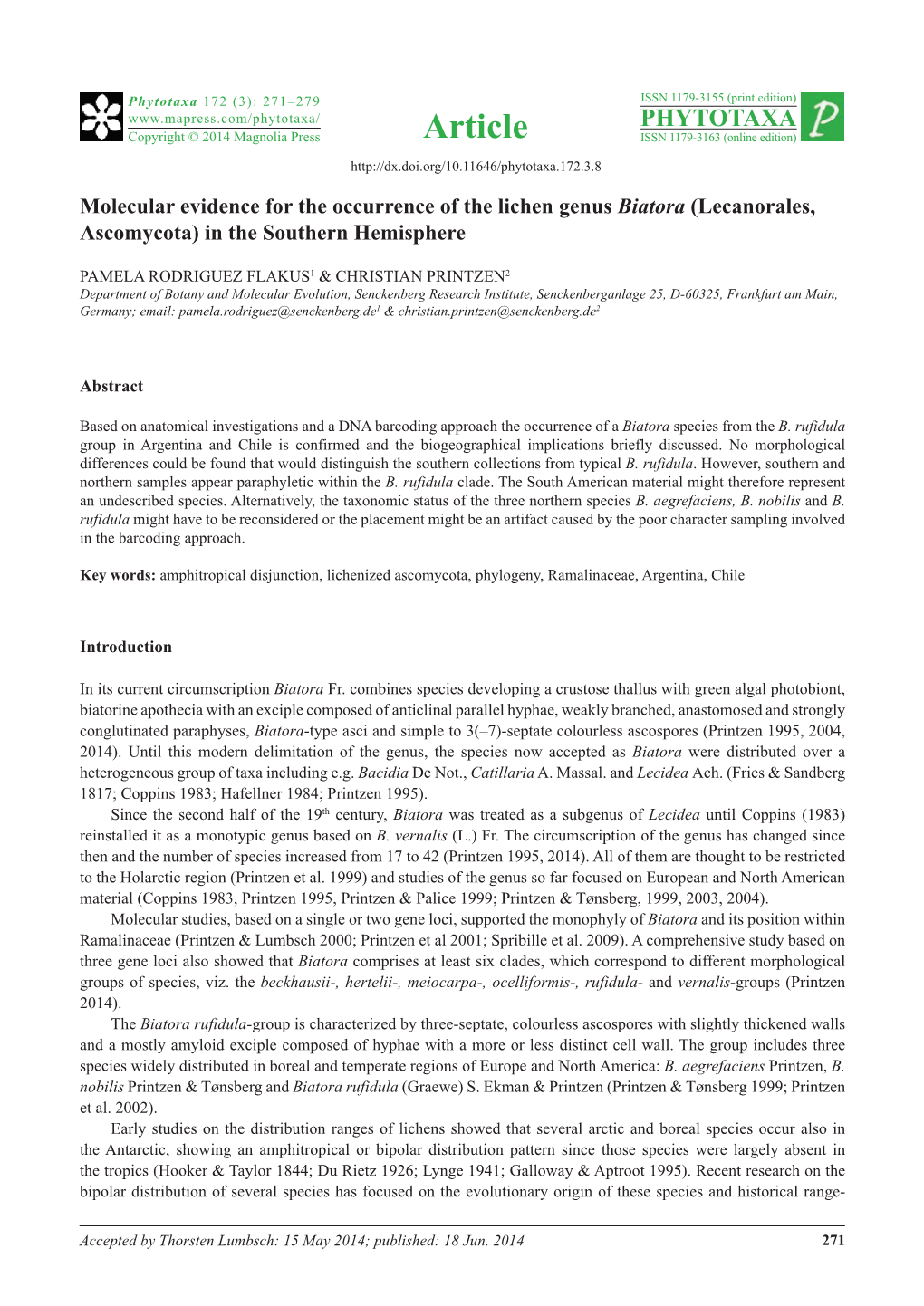 Molecular Evidence for the Occurrence of the Lichen Genus Biatora (Lecanorales, Ascomycota) in the Southern Hemisphere