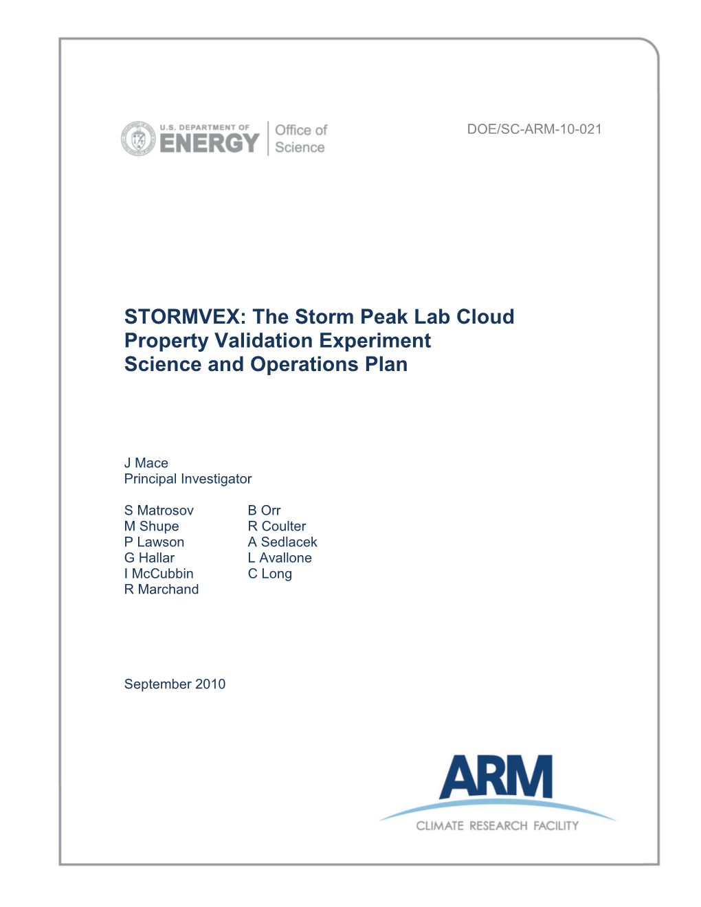 The Storm Peak Lab Cloud Property Validation Experiment Science and Operations Plan