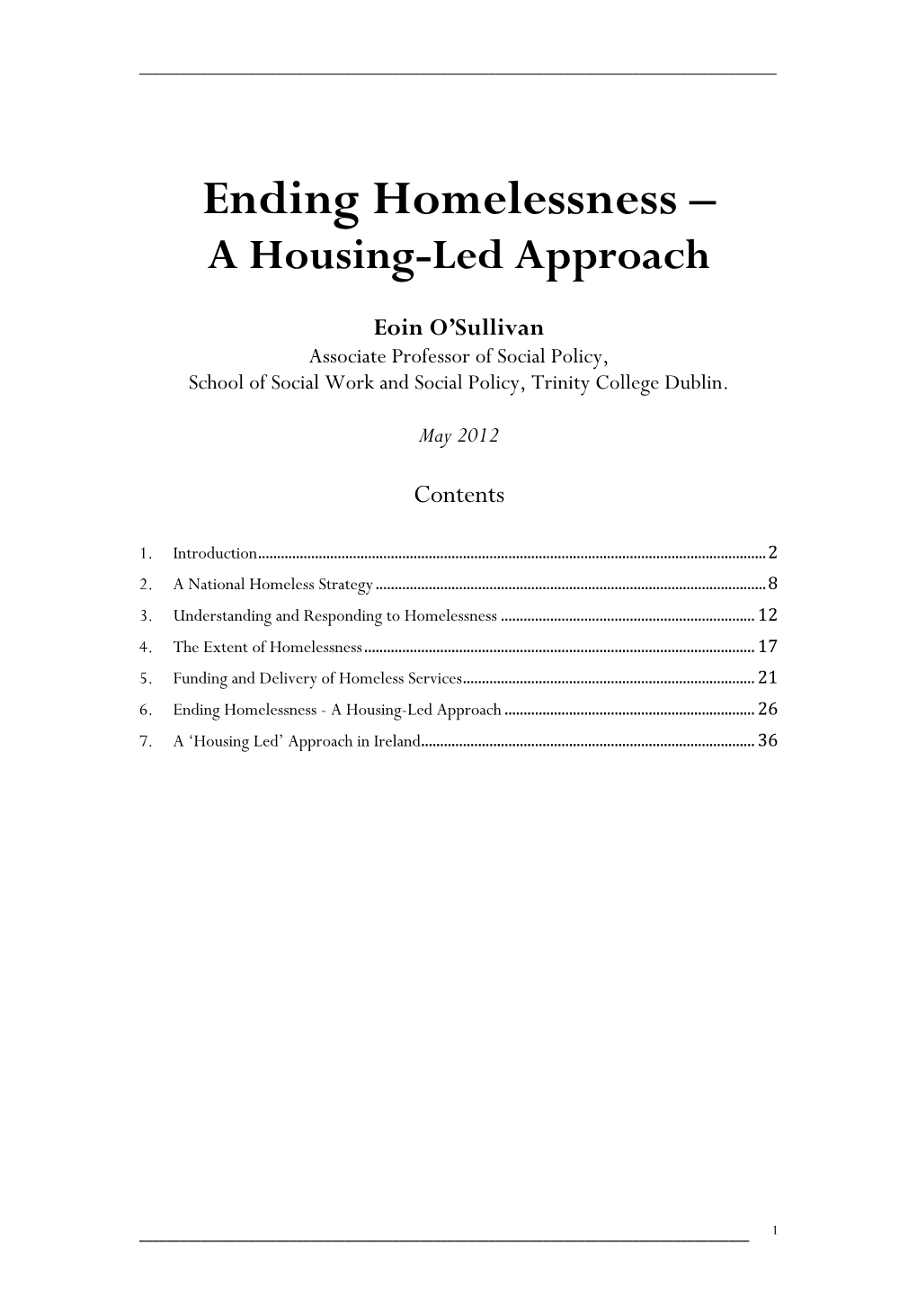 Ending Homelessness – a Housing-Led Approach