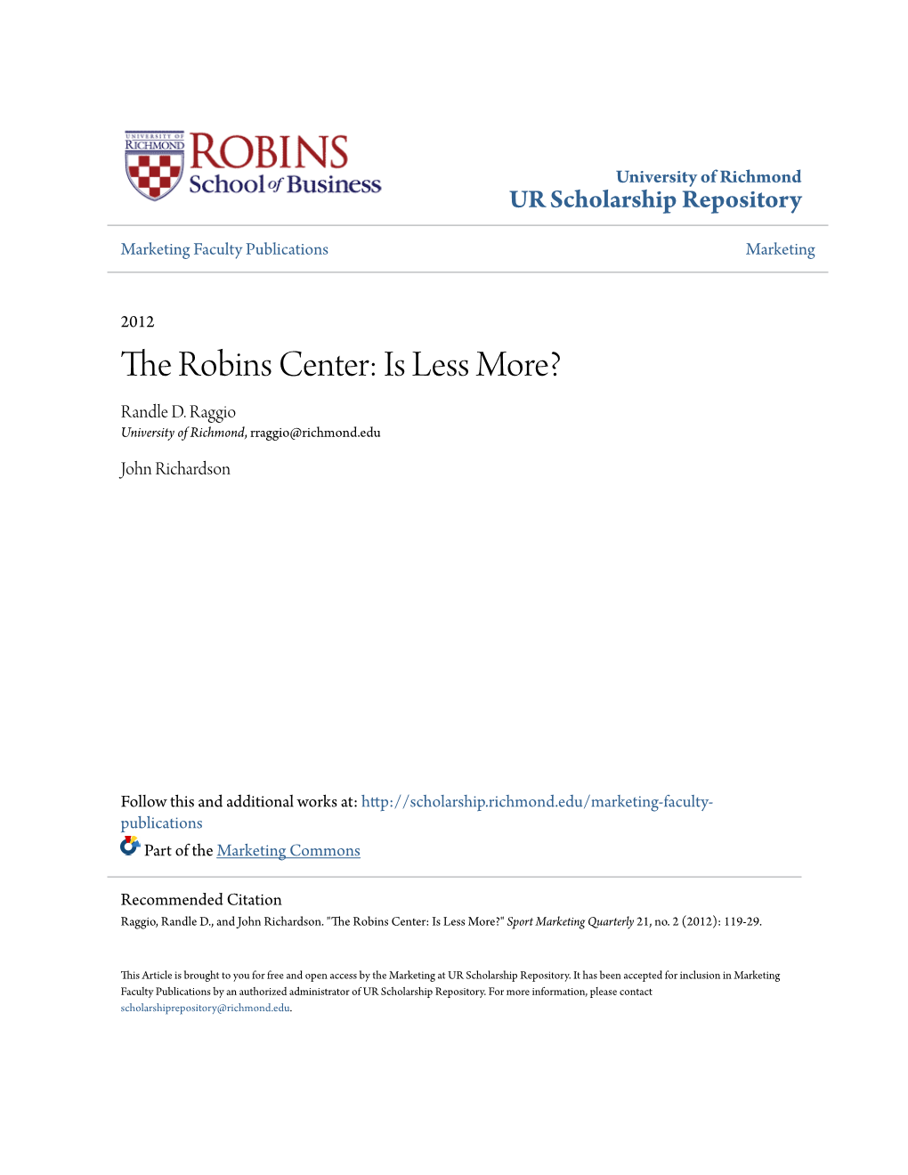 The Robins Center: Is Less More? Randle D