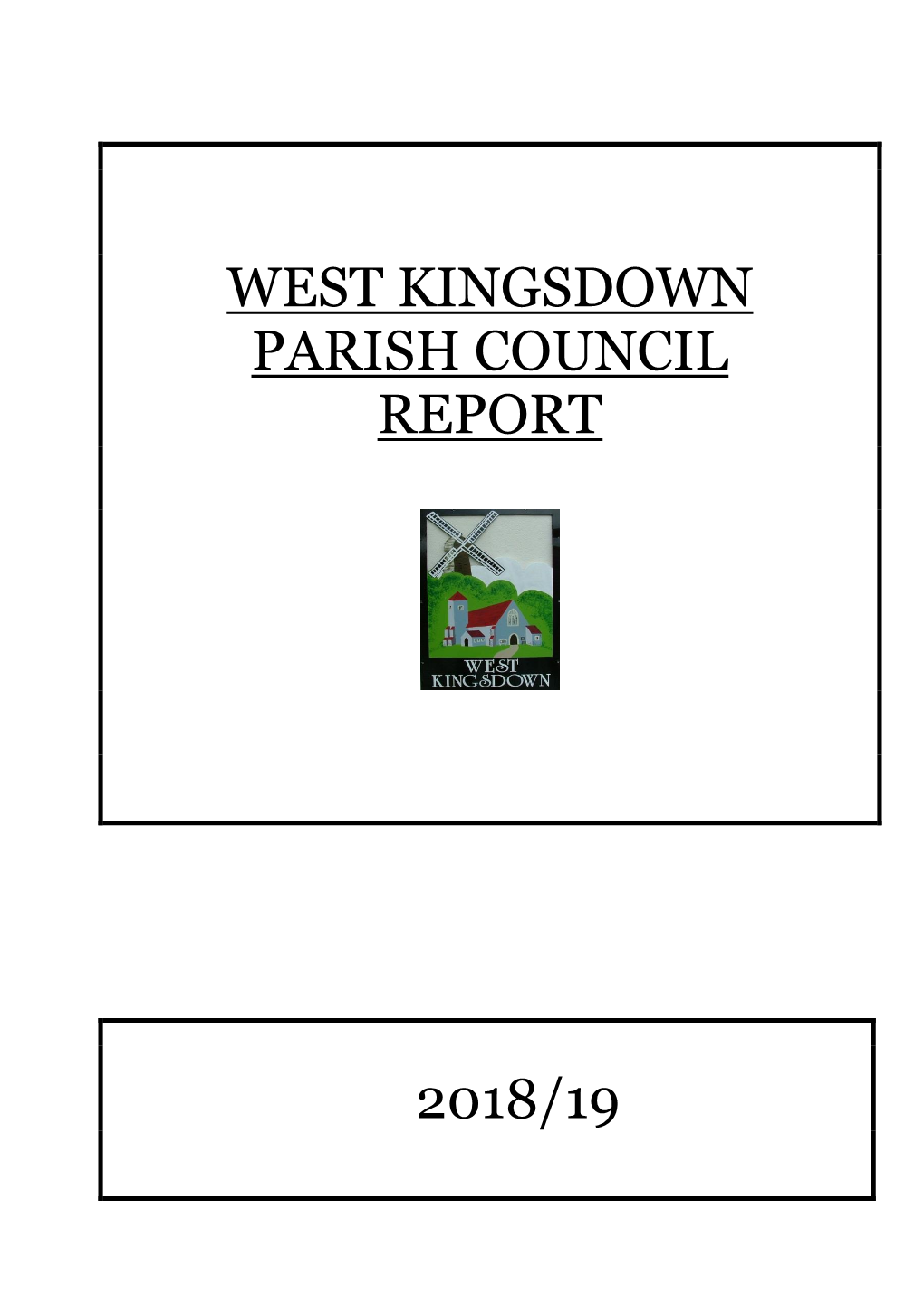 West Kingsdown Parish Council Report 2018/19