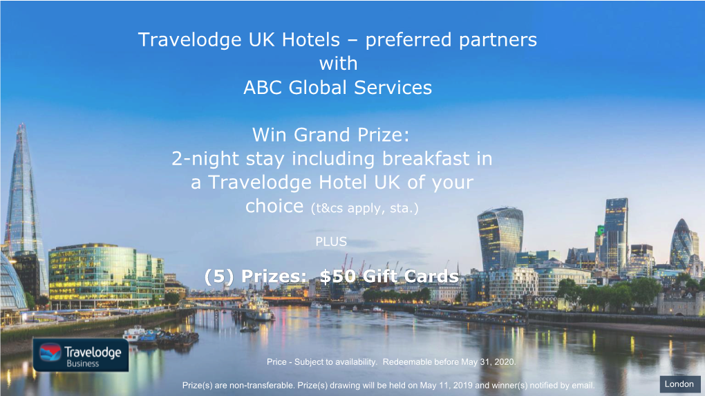 Travelodge UK Hotels – Preferred Partners with ABC Global Services Win Grand Prize: 2-Night Stay Including Breakfast in a Trav