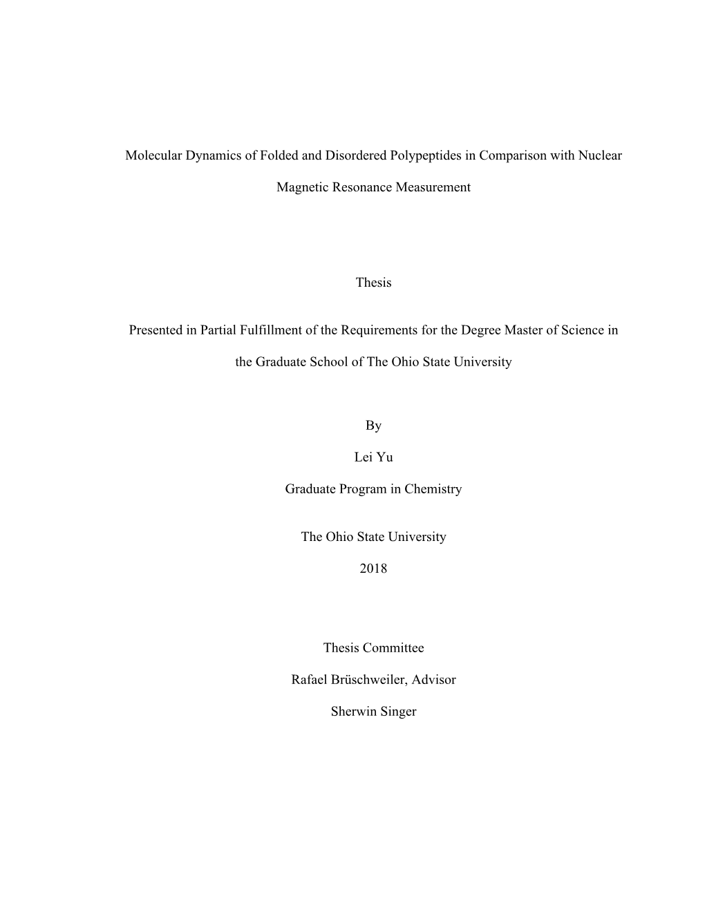 Molecular Dynamics of Folded and Disordered Polypeptides in Comparison with Nuclear