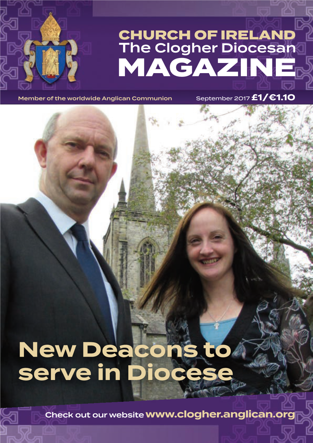 CHURCH April 2017 £1 / €1.10 Member of the Worldwideireland Anglican Communion September 2017 £1/€1.10 of the Clogher Diocesan Magazine