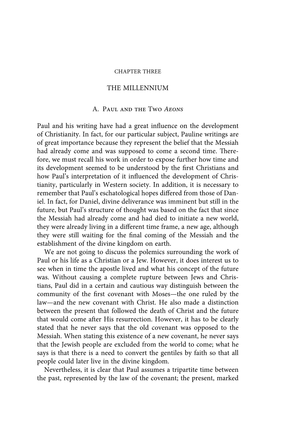 THE MILLENNIUM A. Paul and the Two Aeons Paul and His Writing