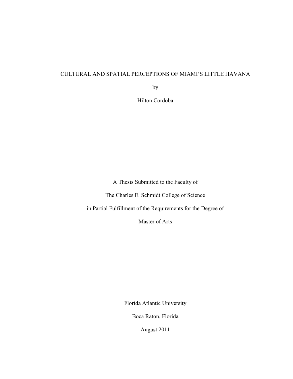 Cultural and Spatial Perceptions of Miami‟S Little Havana