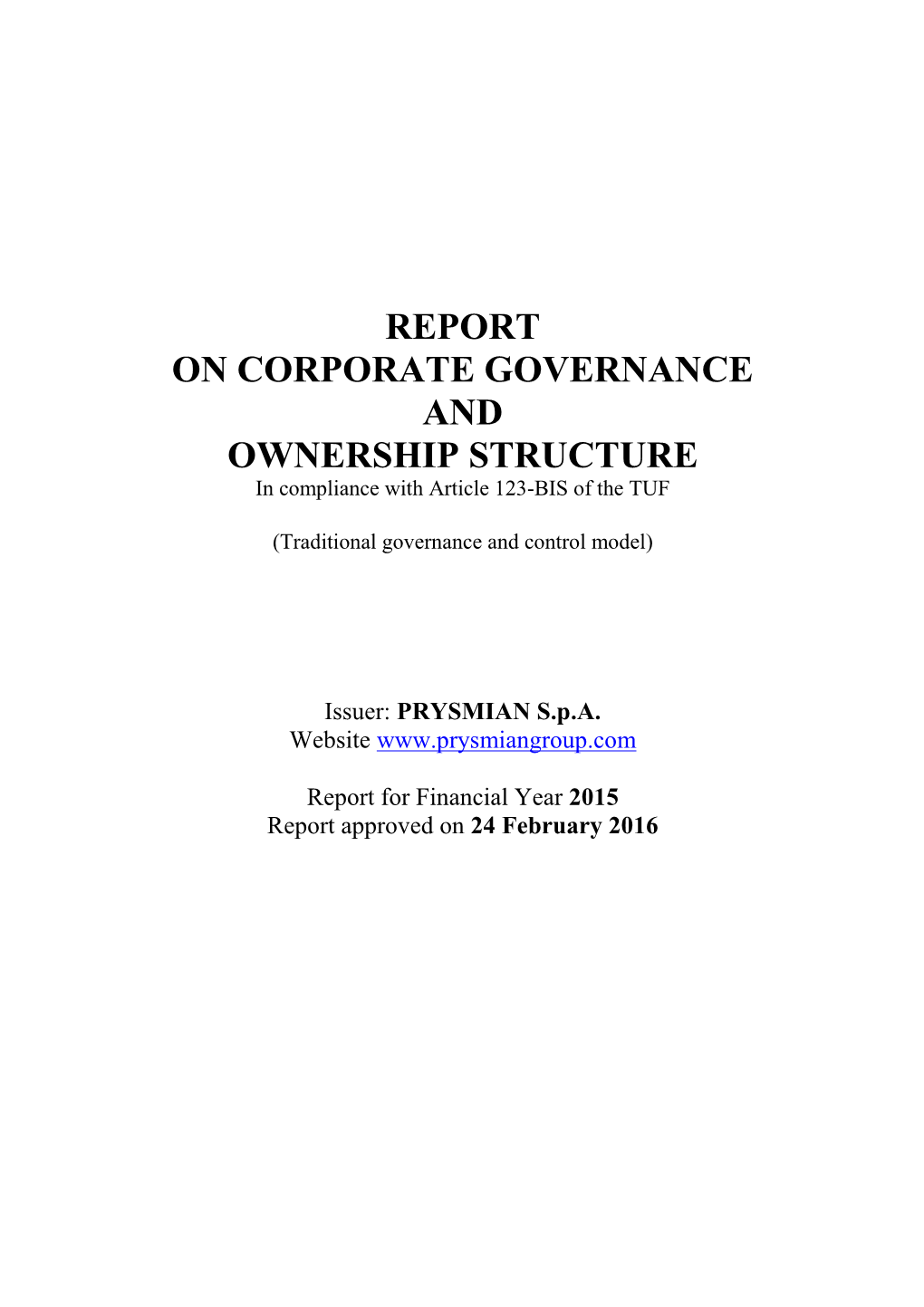 REPORT on CORPORATE GOVERNANCE and OWNERSHIP STRUCTURE in Compliance with Article 123-BIS of the TUF