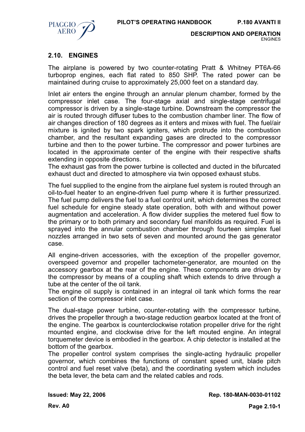 2.10. ENGINES the Airplane Is Powered by Two Counter-Rotating Pratt & Whitney PT6A-66 Turboprop Engines, Each Flat Rated to 850 SHP