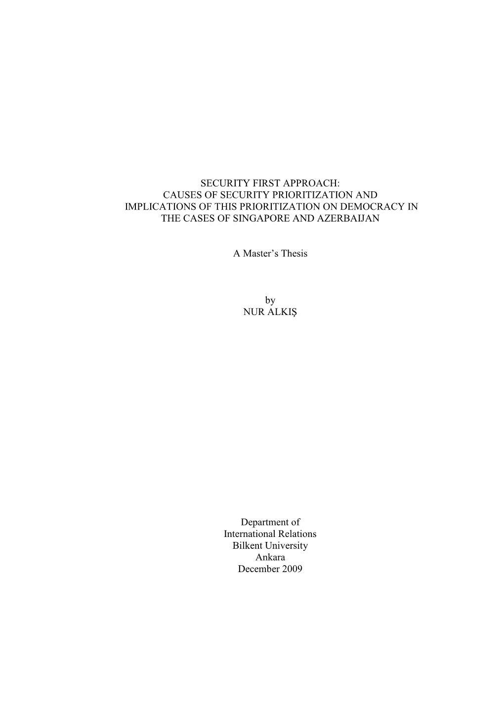 Security First Approach: Causes of Security Prioritization and Implications of This Prioritization on Democracy in the Cases of Singapore and Azerbaijan