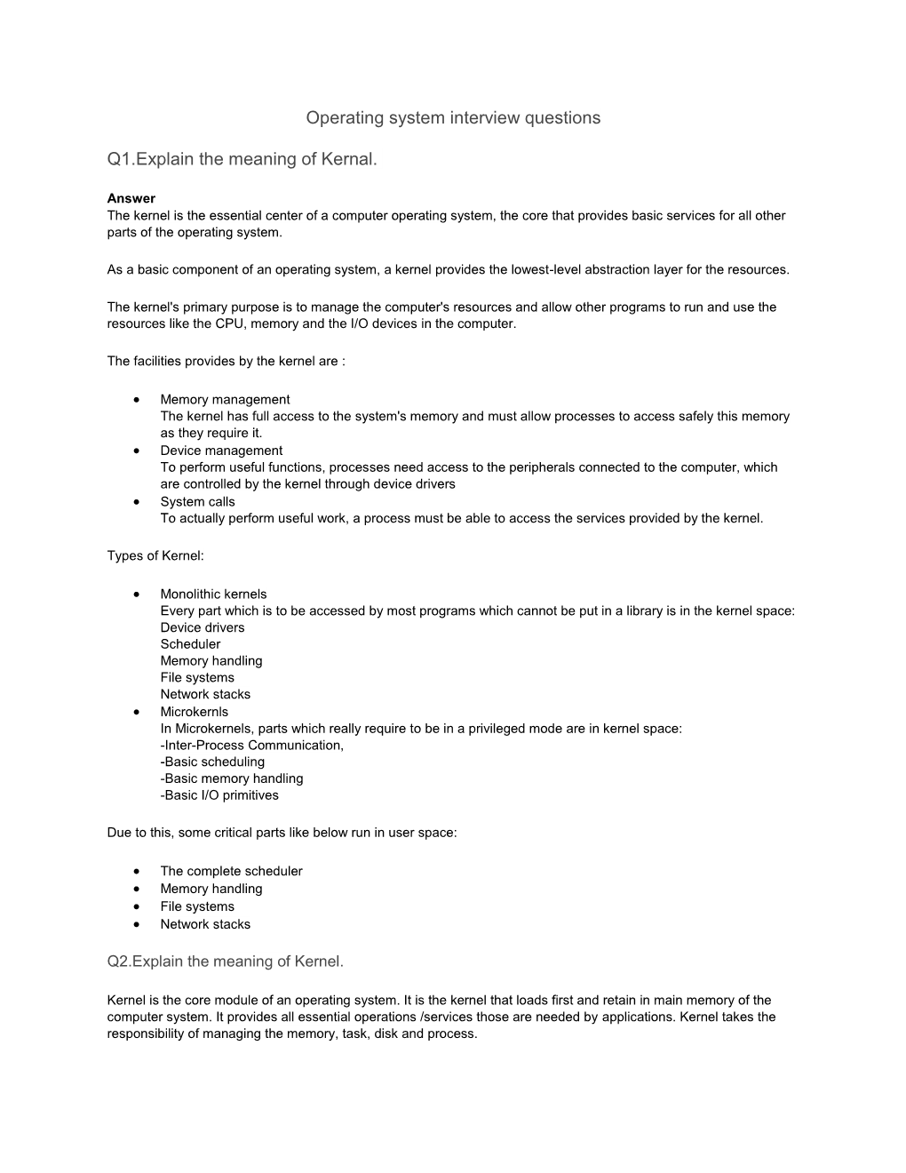 Operating System Interview Questions Q1.Explain the Meaning of Kernal