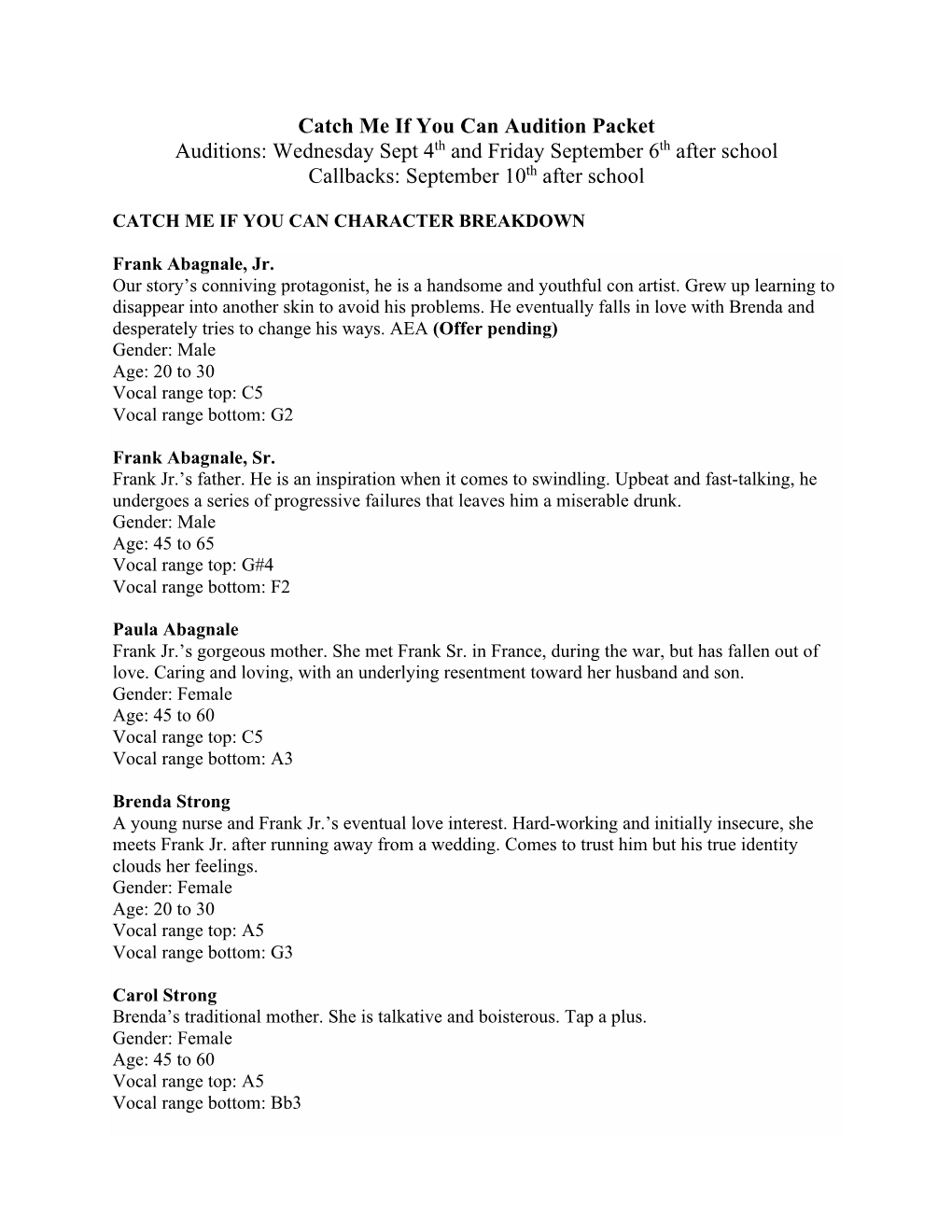 Catch Me If You Can Audition Packet Auditions: Wednesday Sept 4Th and Friday September 6Th After School Callbacks: September 10Th After School